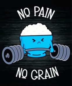 No Pain No Grain