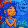 Be Kind To your Mind Art Paint By Number