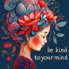 Cute Be Kind To your Mind Paint By Number