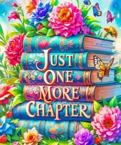 Just One More Chapter Paint By Numbers