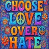 Choose Love Over Hate Paint By Numbers