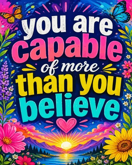 you are capable of more than you believe paint by numbers You Are Capable of More Than You Believe Paint By Numbers