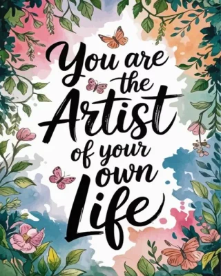 You Are The Artist Of Your Life Paint By Numbers 